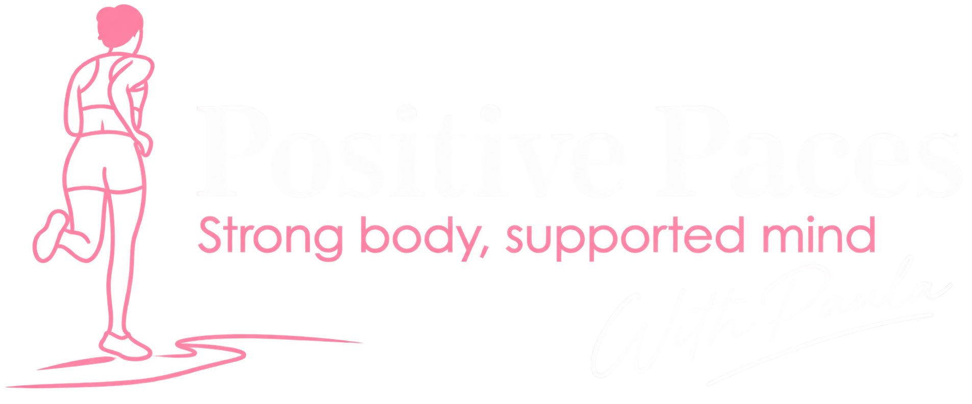Positive Paces - Strong body, supported mind - With Paula